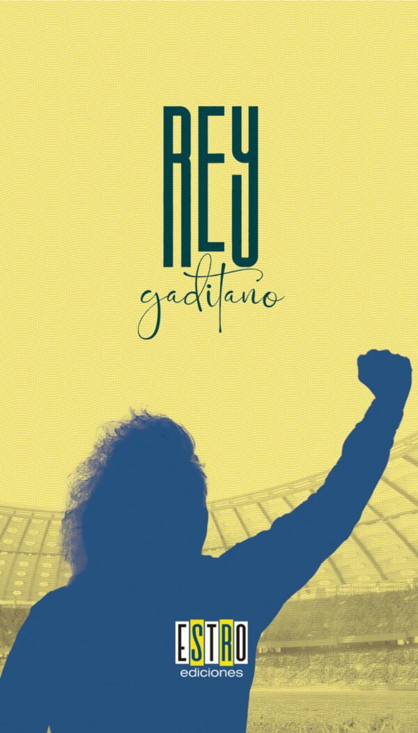 Rey gaditano libro Magico Gonzalez portada